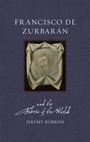 Jeremy Robbins: Francisco de Zurbaran and the Fabric of the World, Buch