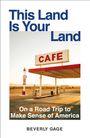 "This Land Is Your Land", "On a Road Trip to Make Sense of America", Beverly Gage. Eine verlassene Tankstelle mit Café-Schild.