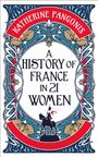 Katherine Pangonis: A History of France in 21 Women, Buch