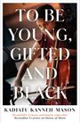 Kadiatu Kanneh-Mason: To Be Young, Gifted and Black, Buch