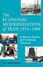 Ali Rahnema: The Economic Modernisation of Iran, 1953-1968, Buch