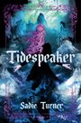 Sadie Turner: Tidespeaker, Buch