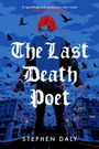 Stephen Daly: The Last Death Poet, Buch