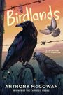 Anthony McGowan: Birdlands, Buch