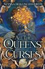 Alyssa Hollingsworth: All the Queens' Curses, Buch