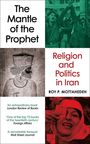 Text: "The Mantle of the Prophet", "Religion and Politics in Iran", "Roy P. Mottahedeh". Bilder von Menschen und antiker Skulptur.