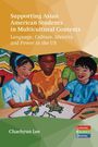 Chaehyun Lee: Supporting Asian American Students in Multicultural Contexts, Buch