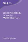 Titel: "Lexical Availability in Spanish Multilingual CLIL". Autor: Leah Geoghegan. Oben links: "SLA" Logo. Hintergrund: Lila.