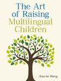 "The Art of Raising Multilingual Children" von Xiao-lei Wang. Illustration eines Baumes mit bunten Blättern darunter.
