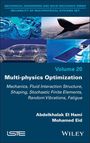 Abdelkhalak El Hami: Multi-Physics Optimization, Buch