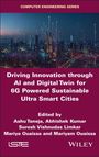 : Driving Innovation Through AI and Digital Twin for 6g Powered Sustainable Ultra Smart Cities, Buch
