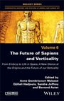 "Volume 6: The Future of Sapiens and Verticality. Titelgrafik zeigt menschliche Muskelanatomie auf gelbem Hintergrund."