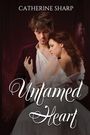 Catherine Sharp: Untamed Heart, Buch