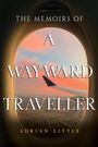 Adrian Little: The Memoirs of a Wayward Traveller, Buch