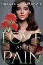 Dragana Samardzic: Love and Pain, Buch