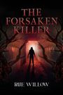 Rue Willow: The Forsaken Killer, Buch