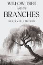 Benjamin J Mifsud: Willow Tree and its Branches, Buch