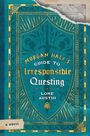 Morgan Hale’s Guide to Irresponsible Questing. Lore Austin. A Novel. Verziertes blau-goldenes Buchcover.
