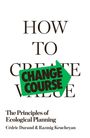 Text: "HOW TO CREATE VALUE", "CHANGE COURSE", "The Principles of Ecological Planning" von Cédric Durand & Razmig Keucheyan.