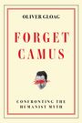 Oliver Gloag: Forget Camus, Buch
