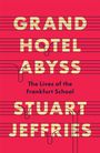 Text: „GRAND HOTEL ABYSS“, „The Lives of the Frankfurt School“, „STUART JEFFRIES“. Rotes Cover mit Notenlinien.