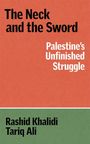 „The Sword and the Neck: Palestine’s Unfinished Struggle“, Autoren: Rashid Khalidi, Tariq Ali. Oben rot, unten grün.