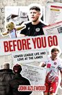 John Aizlewood: Before You Go, Buch