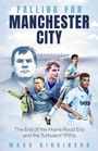 Text: "Falling for Manchester City," "The End of the Maine Road Era and the Turbulent 1990s," "Marc Higginson." Mehrere Fußballspieler.