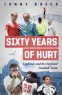 Jonny Brick: Sixty Years of Hurt, Buch