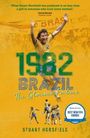 "1982 Brazil: The Glorious Failure" von Stuart Horsfield. Ein Fußballspieler jubelt. Preis "Best New FIFA eBooks Winner".