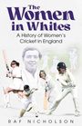 Raf Nicholson: The Women in Whites, Buch