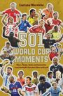 "501 World Cup Moments: Stars, Teams, Goals and Curiosities" auf gelbem Hintergrund, zeigt Fußballspieler mit Pokalen.