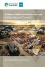 ICE Manual of Health and Safety in Construction: Safety Hazard Control. Oben Logos. Unten Baustelle bei Sonnenuntergang.