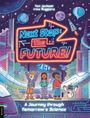 „Next Stop: The Future! A Journey through Tomorrow's Science“ steht in bunter Schrift. Drei Kinder und ein Roboter in futuristischer Umgebung mit Raketen und Planeten im Hintergrund.