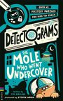 Tim Collins: Detectograms®: The Mole Who Went Undercover, Buch