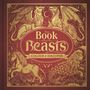 "The Book of Beasts: Colour & Discover." Aufwendige Illustration von Fabelwesen auf einem roten Hintergrund.