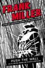 Frank Miller: Push the Wall, Buch
