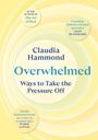 Claudia Hammond: Overwhelmed, Buch