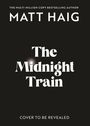 Matt Haig: The Midnight Train, Buch