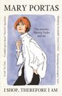 "MARY PORTAS. The nineties, Harvey Nicks and me. I SHOP, THEREFORE I AM." Illustration einer stilvollen Frau.
