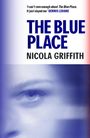 Nicola Griffith: The Blue Place, Buch