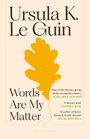 Ursula K. Le Guin: Words Are My Matter, Buch