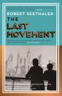 Titel: "The Last Movement" von Robert Seethaler. Zwei Personen stehen vor einer Skyline, im Hintergrund Wolkenkratzer.