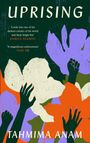 Tahmima Anam: Uprising, Buch