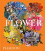 Phaidon Editors: Flower, Buch