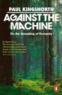 Cover von "Against the Machine" von Paul Kingsnorth, Wald mit digitalem Verzerrungseffekt, Penguin-Logo unten rechts.