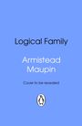 Text: "Logical Family", "Armistead Maupin", "Cover to be revealed". Unten in der Mitte ist ein schwarzes Pinguin-Logo.