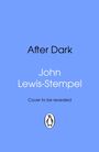 Text: "After Dark, John Lewis-Stempel, Cover to be revealed." Unten ein Pinguin-Logo. Hintergrund in Hellblau.