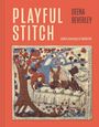 "PLAYFUL STITCH", "DEENA BEVERLEY", "Joyful Journeys in Textile Art". Illustration einer Gartenszene mit Tieren und Menschen.