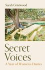 "Secret Voices: A Year of Women's Diaries" von Sarah Gristwood. Eine Illustration zeigt zwei Frauen an einem Tisch unter einem Baum.